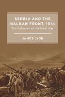 Serbia And The Balkan Front, 1914