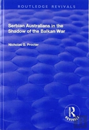 Serbian Australians In The Shadow Of The Balkan War