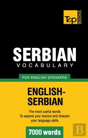 Serbian Vocabulary For English Speakers 7000 Words