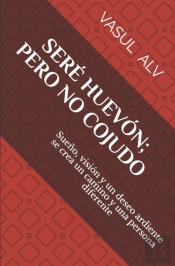 Sere Huevon; Pero No Cojudo