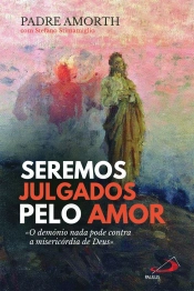 Seremos Julgados Pelo Amor