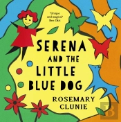 Serena And The Little Blue Dog