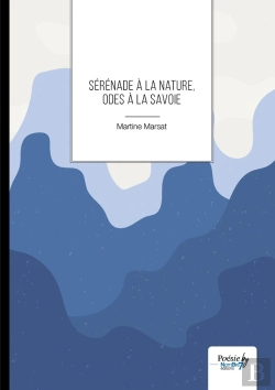 Bertrand.pt - Sérénade À La Nature, Odes À La Savoie