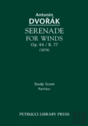 Serenade For Winds, Op. 44 / B. 77: Study Score
