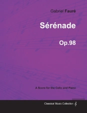 Serenade Op.98 - For Cello And Piano (1908)