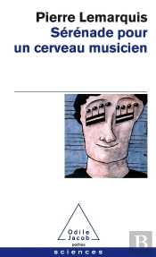 Sérénade Pour Un Cerveau Musicien