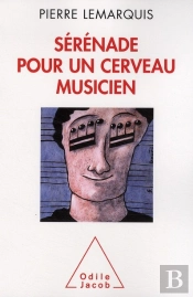 Sérénade Pour Un Cerveau Musicien