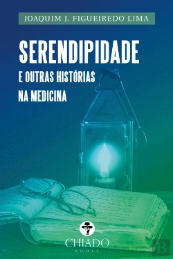 Bertrand.pt - Serendipidade e outras Histórias na Medicina