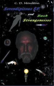 Serendipitous Science Fiction And Such Strangenesses