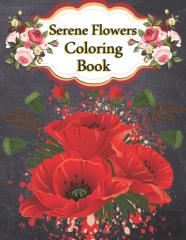 Serene Flowers Coloring Book