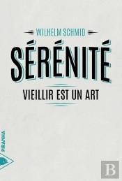 Sérénité ; Vieillir Est Un Art