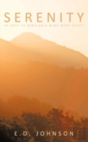 Serenity: 30 Days To Rebalance Mind-Body