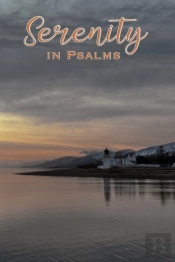 Serenity In Psalms
