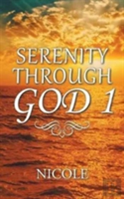 Serenity Through God 1