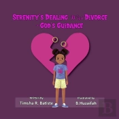 Serenity'S Dealing With Divorce- God'S Guidance