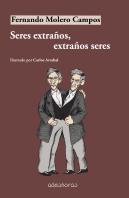 Seres Extraños, Extraños Seres