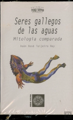Bertrand.pt - Seres Gallegos De Las Aguas. Mitologia Comparada