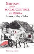 Serfdom And Social Control In Russia