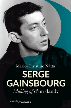 Bertrand.pt - Serge Gainsbourg : Making Of D'Un Dandy