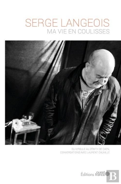 Bertrand.pt - Serge Langeois, Une Vie En Coulisse