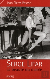 Serge Lifar, La Beauté Du Diable