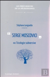 Serge Moscovici Ou La Nature Subversive