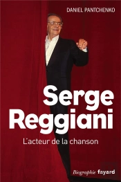 Serge Reggiani ; L'Acteur De La Chanson