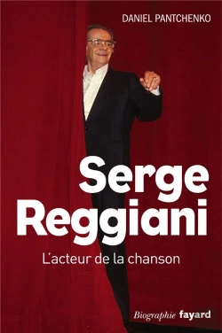 Bertrand.pt - Serge Reggiani ; L'Acteur De La Chanson