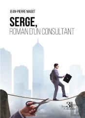 Serge, Roman D'Un Consultant