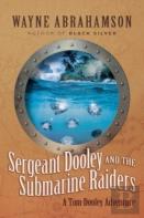 Sergeant Dooley And The Submarine Raiders