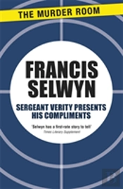 Sergeant Verity Presents His Compliments