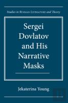 Sergei Dovlatov And His Narrative Masks