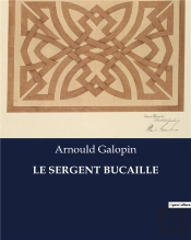 Sergent Bucaille - .