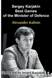 Sergey Karjakin: Best Games Of The Minister Of Defence