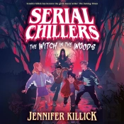 Serial Chillers: The Witch In The Woods