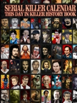 Bertrand.pt - Serial Killer Calendar: This Day In Killer History