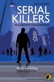 Serial Killers - Philosophy For Everyone