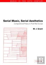 Serial Music, Serial Aesthetics