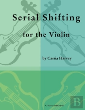 Serial Shifting For The Violin