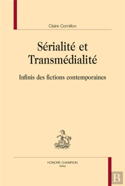 Bertrand.pt - Sérialité Et Transmédialité ; Infinis Des Fictions Contemporaines