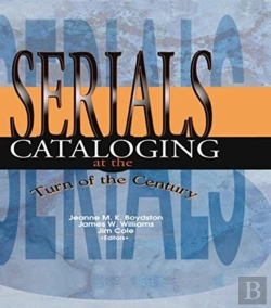 Bertrand.pt - Serials Cataloging At The Turn Of The Century