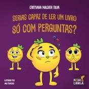 Serias capaz de ler um livro só com perguntas?
