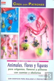 Serie Cuentas Y Abalorios Ánº 46. Animales Flores Y Figuras Para Colgantes, Llaveros Y Pulseras.