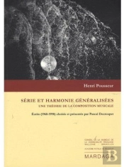Série Et Harmonie Généralisées ; Une Théorie De La Composition Musicale
