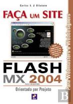 Série Faça um Site - Flash MX 2004 - Orientado por Projeto
