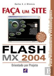 Série Faça um Site - Flash MX 2004 - Orientado por Projeto