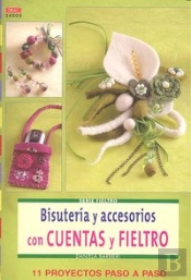 Serie Fieltro Nº 5. Bisutería Y Accesorios Con Cuentas Y Fieltro