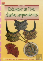 Serie Fimo Nº 19. Estampar En Fimo Diseños Sorprendentes
