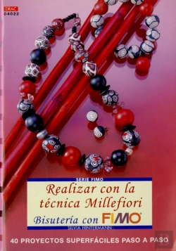 Bertrand.pt - Serie Fimo Nº 22. Realizar Con La Técnica Millefiori Bisutería Con Fimo