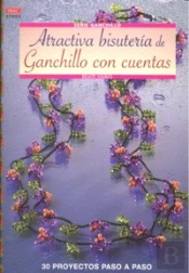 Serie Ganchillo Nº 2. Atractiva Bisutería De Ganchillo Con Cuentas
